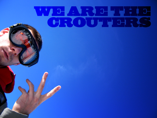 We are the crouters